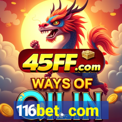 116bet. com